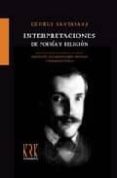 interpretaciones de poesia y religion (introduccion de manuel gar rido)-george santayana-9788483670583 interpretaciones de poesia y religion (introduccion de manuel gar rido)-george santayana-9788483670583