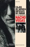 cajas de musica dificiles de parar o el desencanto de nacho vegas-carlos prieto-9788483811283 cajas de musica dificiles de parar o el desencanto de nacho vegas-carlos prieto-9788483811283