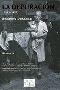 la depuracion (1943-1953)-herbert lottman-9788483830383 la depuracion (1943-1953)-herbert lottman-9788483830383
