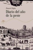 diario del año de la peste-daniel defoe-9788484282983 diario del año de la peste-daniel defoe-9788484282983