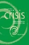 el pequeño libro de las crisis: como afrontar los cambios en la v ida-sally-ann lipson-9788484450283 el pequeño libro de las crisis: como afrontar los cambios en la v ida-sally-ann lipson-9788484450283