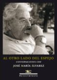 el otro lado del espejo-jose maria alvarez-9788484725183 el otro lado del espejo-jose maria alvarez-9788484725183