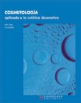 cosmetologia aplicada a la estetica decorativa (logse & loe)-javier et al. lopez garces-9788487190483 cosmetologia aplicada a la estetica decorativa (logse & loe)-javier et al. lopez garces-9788487190483