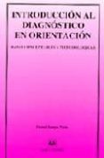 introduccion al diagnostico en orientacion: bases conceptuales y metodologicas-daniel anaya nieto-9788488667083 introduccion al diagnostico en orientacion: bases conceptuales y metodologicas-daniel anaya nieto-9788488667083