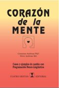 corazon de la mente: casos y ejemplos de cambio con programacion neuro-lingüistica (5ª ed.)-connirae andreas-steve andreas-9788489333383 corazon de la mente: casos y ejemplos de cambio con programacion neuro-lingüistica (5ª ed.)-connirae andreas-steve andreas-9788489333383