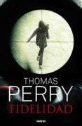 fidelidad-thomas perry-9788489367883 fidelidad-thomas perry-9788489367883