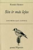 sin ir mas lejos-fermin herrero-9788490020883 sin ir mas lejos-fermin herrero-9788490020883