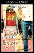 hasta que tú llegaste (ebook)-marion s. lee-9788490199183 hasta que tú llegaste (ebook)-marion s. lee-9788490199183