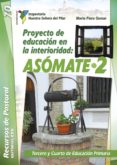 proyecto de educacion en la interioridad: asomate 2-mario piera gomar-9788490233283 proyecto de educacion en la interioridad: asomate 2-mario piera gomar-9788490233283