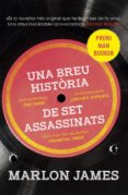 una breu historia de set assassinats-marlon james-9788490266083 una breu historia de set assassinats-marlon james-9788490266083