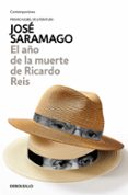 el año de la muerte de ricardo reis-jose saramago-9788490628683 el año de la muerte de ricardo reis-jose saramago-9788490628683