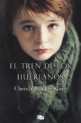 el tren de los huérfanos-christina baker kline-9788490701683 el tren de los huérfanos-christina baker kline-9788490701683