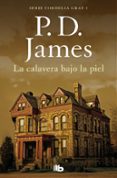 la calavera bajo la piel (cordelia gray 1)-p.d. james-9788490709283 la calavera bajo la piel (cordelia gray 1)-p.d. james-9788490709283