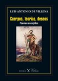cuerpos, teorias, deseos: poemas escogidos-luis antonio de villena-9788490740583 cuerpos, teorias, deseos: poemas escogidos-luis antonio de villena-9788490740583