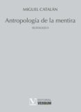 antropología de la mentira: seudologia ii-miguel catalan-9788490741283 antropología de la mentira: seudologia ii-miguel catalan-9788490741283