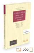 la defensa judicial frente a una expropiación forzosa-pedro rubio escobar-9788490987483 la defensa judicial frente a una expropiación forzosa-pedro rubio escobar-9788490987483