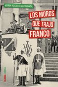 los moros que trajo franco-maria rosa de madariaga-9788491040583 los moros que trajo franco-maria rosa de madariaga-9788491040583