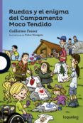 ruedas y el enigma del campamento moco-guillermo fesser-9788491220183 ruedas y el enigma del campamento moco-guillermo fesser-9788491220183
