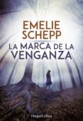la marca de la venganza (ebook)-emelie schepp-9788491391883 la marca de la venganza (ebook)-emelie schepp-9788491391883