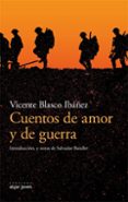 cuentos de amor y de guerra-vicente blasco ibañez-9788491420583 cuentos de amor y de guerra-vicente blasco ibañez-9788491420583