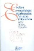 escritura y necesidades educativas especiales: teoria y practica de un enfoque constructivista-neus roca cortes-ana (prol.) teberosky-liliana (prol.) tolchinsky-9788492175383 escritura y necesidades educativas especiales: teoria y practica de un enfoque constructivista-neus roca cortes-ana (prol.) teberosky-liliana (prol.) tolchinsky-9788492175383
