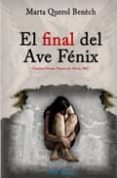 el final del ave fenix-marta querol benech-marta querol-9788492510283 el final del ave fenix-marta querol benech-marta querol-9788492510283