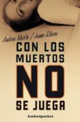 con los muertos no se juega-andreu martin-9788492516483 con los muertos no se juega-andreu martin-9788492516483