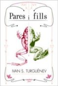 pares i fills-ivan s. turguenev-9788492728183 pares i fills-ivan s. turguenev-9788492728183
