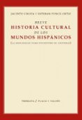 breve historia cultural de los mundos hispanicos: (la hispanidad como encuentro de culturas)-jacinto choza-9788492751983 breve historia cultural de los mundos hispanicos: (la hispanidad como encuentro de culturas)-jacinto choza-9788492751983