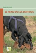 el reino de los sentidos-anne lill kvam-9788493460983 el reino de los sentidos-anne lill kvam-9788493460983