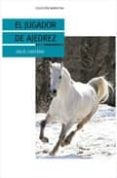 el jugador de ajedrez-julio castedo-9788493561383 el jugador de ajedrez-julio castedo-9788493561383