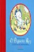 el pequeño rey: general de infanteria-javier saez castan-9788493650483 el pequeño rey: general de infanteria-javier saez castan-9788493650483