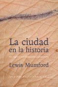 la ciudad en la historia-lewis mumford-9788493943783 la ciudad en la historia-lewis mumford-9788493943783