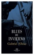 blues de invierno-gabriel albiac-9788494383083 blues de invierno-gabriel albiac-9788494383083