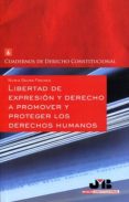 libertad de expresion y derecho a promover y proteger los derechos humanos (ebook)-9788494405983 libertad de expresion y derecho a promover y proteger los derechos humanos (ebook)-9788494405983