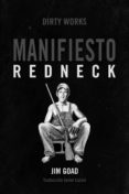 manifiesto redneck-jim goad-9788494414183 manifiesto redneck-jim goad-9788494414183