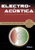 electroacustica: técnico en sonido para audiovisuales y especta culos-9788494477683 electroacustica: técnico en sonido para audiovisuales y especta culos-9788494477683