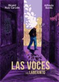 las voces y el laberinto-ricard ruiz garzon-alfredo bores-9788494506383 las voces y el laberinto-ricard ruiz garzon-alfredo bores-9788494506383