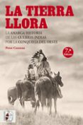 la tierra llora-peter cozzens-9788494627583 la tierra llora-peter cozzens-9788494627583