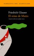 el reino de matto-friedrich glauser-9788495359483 el reino de matto-friedrich glauser-9788495359483