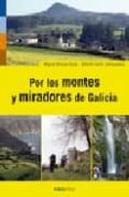 por los montes y miradores de galicia-miguel alvarez soaje-alberto canle campuzano-9788495364883 por los montes y miradores de galicia-miguel alvarez soaje-alberto canle campuzano-9788495364883