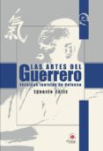 las artes del guerrero: tecnicas taoistas de defensa-ignacio caliz-9788496079083 las artes del guerrero: tecnicas taoistas de defensa-ignacio caliz-9788496079083