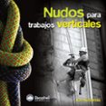 nudos para trabajos verticales-jon redondo-9788496192683 nudos para trabajos verticales-jon redondo-9788496192683