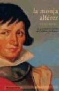 la monja alferez: la juventud travestida de catalina de erauso-ricard ibañez-9788496262683 la monja alferez: la juventud travestida de catalina de erauso-ricard ibañez-9788496262683