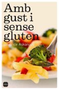 amb gust i sense gluten-beatrice askanazy-9788496499683 amb gust i sense gluten-beatrice askanazy-9788496499683