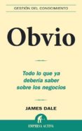 obvio: todo lo que deberia saber sobre los negocios-james dale-9788496627383 obvio: todo lo que deberia saber sobre los negocios-james dale-9788496627383