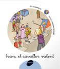 ivan, el cavaller valent-carmen gil-9788496726383 ivan, el cavaller valent-carmen gil-9788496726383