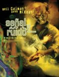 señal y ruido-neil gaiman-dave mckean-9788496815483 señal y ruido-neil gaiman-dave mckean-9788496815483