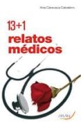 relatos medicos 13 + 1-ana caravaca caballero-9788496881983 relatos medicos 13 + 1-ana caravaca caballero-9788496881983