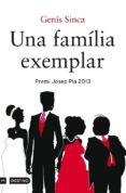 una família exemplar (edició dedicada sant jordi 2014) (ebook)-genis sinca-9788497102483 una família exemplar (edició dedicada sant jordi 2014) (ebook)-genis sinca-9788497102483